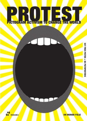 Protest. Pictogram Activism by Feliz, Un Mundo