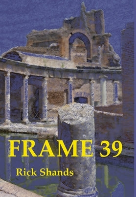 Frame 39 by Shands, Rick