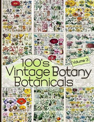 100's Vintage Botany Botanicals Volume 3 by Anders, C.