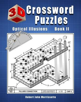 3D Crossword Puzzles: Optical Illusions Book II by Morrissette, Robert John