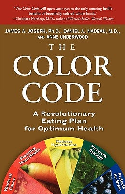 The Color Code: A Revolutionary Eating Plan for Optimum Health by Joseph, James A.