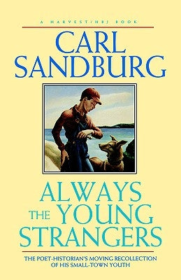 Always the Young Strangers by Sandburg, Carl