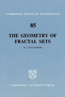 The Geometry of Fractal Sets by Falconer, Kenneth