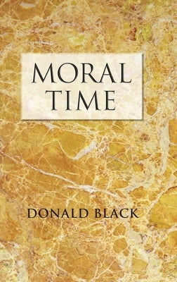 Moral Time by Black, Donald