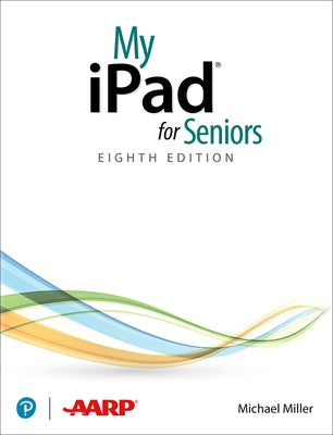 My iPad for Seniors (Covers All Ipads Running Ipados 14) by Miller, Michael