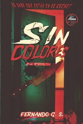 Sin Colores by G. S., Fernando