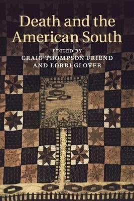 Death and the American South by Friend, Craig Thompson