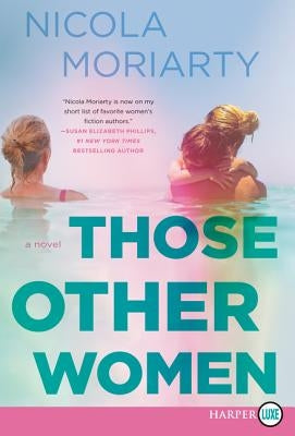Those Other Women by Moriarty, Nicola