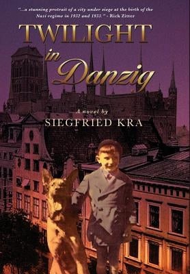 Twilight in Danzig by Kra, Siegfried
