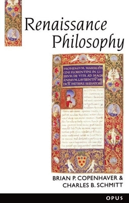 Renaissance Philosophy by Copenhaver, Brian P.