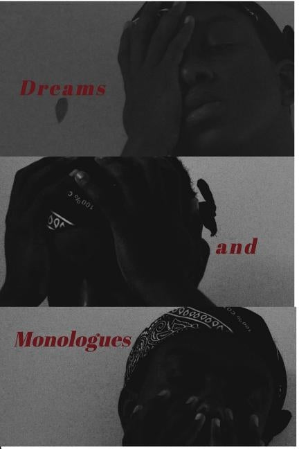 Dreams and Monologues by Biggs, Dontraille