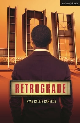 Retrograde by Cameron, Ryan Calais