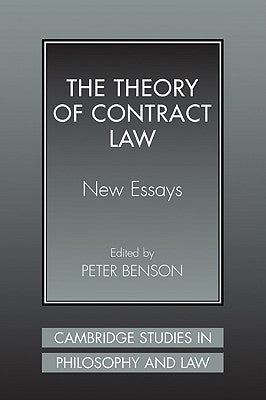 The Theory of Contract Law: New Essays by Benson, Peter