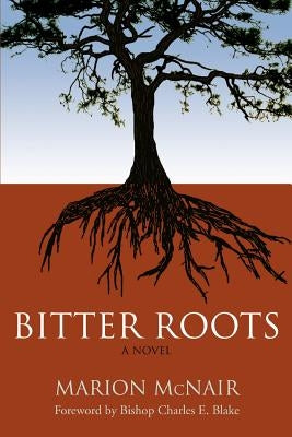 Bitter Roots by McNair, Marion