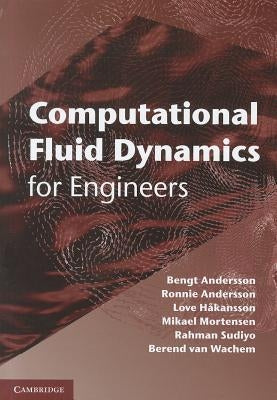 Computational Fluid Dynamics for Engineers by Andersson, Bengt