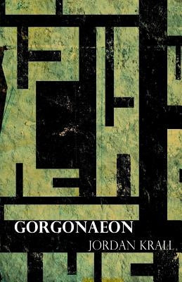 Gorgonaeon by Krall, Jordan