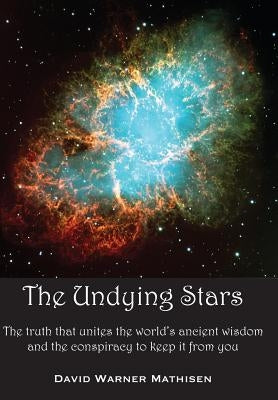 The Undying Stars by Mathisen, David Warner