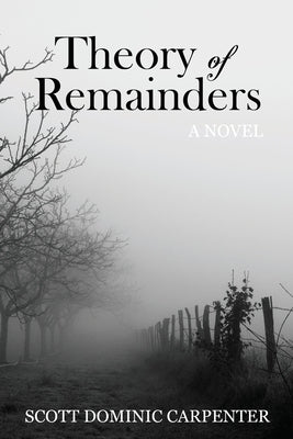 Theory of Remainders by Carpenter, Scott Dominic