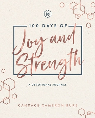 100 Days of Joy and Strength by Cameron Bure, Candace