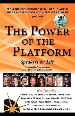 The Power of the Platform: Speakers on Life by Canfield, Jack