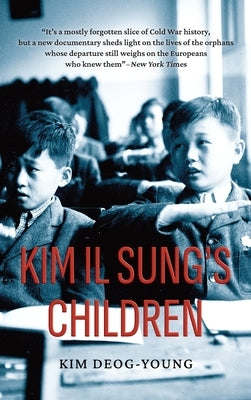 Kim Il Sung's Children by Kim, Deog-Young