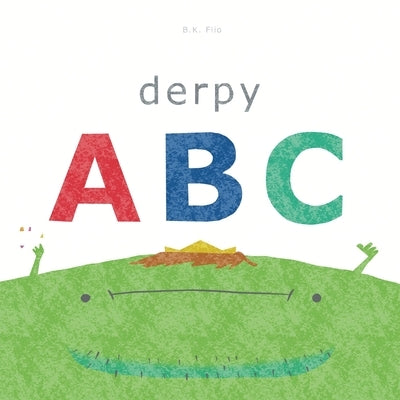Derpy ABC by Filo, B. K.