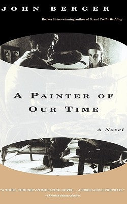 A Painter of Our Time by Berger, John