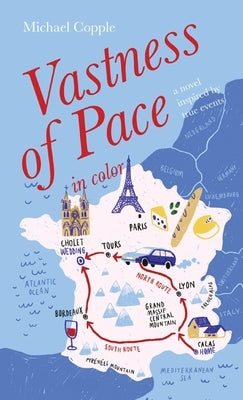 Vastness of Pace in color: A Novel Inspired by True Events by Copple, Michael