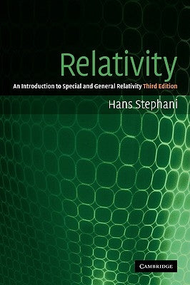 Relativity: An Introduction to Special and General Relativity by Stephani, Hans