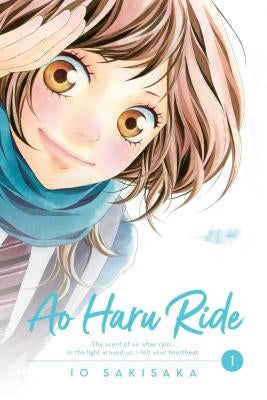 Ao Haru Ride, Vol. 1, 1 by Sakisaka, Io