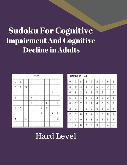 Sudoku For Cognitive Impairment And Cognitive Decline in Adults: Hard Level by Publishers, Glowers