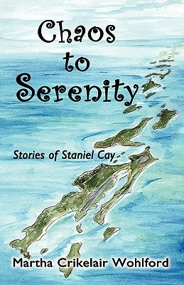 Chaos to Serenity by Wohlford, Martha Crikelair