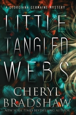 Little Tangled Webs by Bradshaw, Cheryl