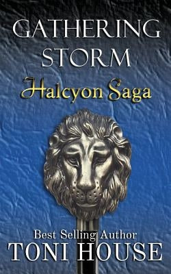 Gathering Storm by House, Toni