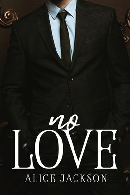 No Love by Alice Jackson