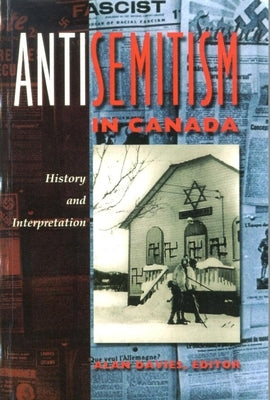 Antisemitism in Canada: History and Interpretation by Davies, Alan