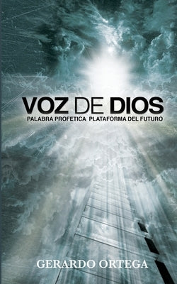 Voz de Dios: Palabra Profetica Plataforma del Futuro by Pinel, Emma Amelia