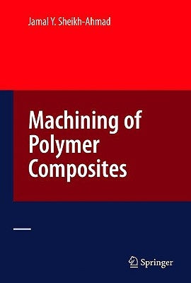 Machining of Polymer Composites by Ahmad, Jamal