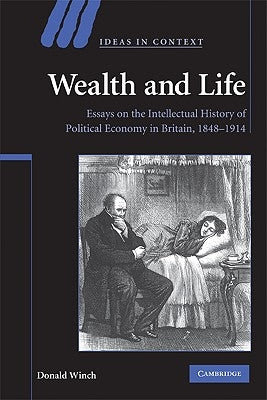 Wealth and Life by Winch, Donald
