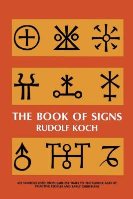 The Book of Signs by Koch, Rudolf