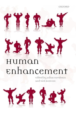 Human Enhancement by Savulescu, Julian