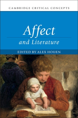 Affect and Literature by Houen, Alex