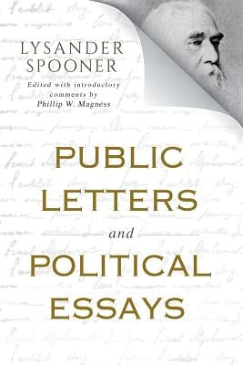 Public Letters and Political Essays by Magness, Phillip W.