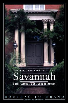 The National Trust Guide to Savannah by Toledano, Roulhac