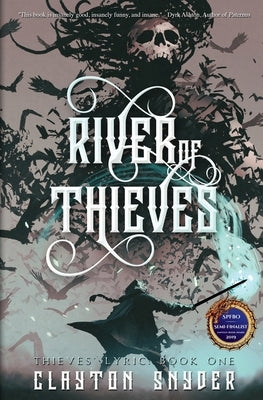 River of Thieves by Snyder, Clayton