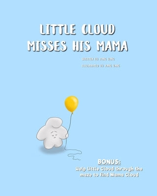 Little Cloud Misses His Mama by Vang, Pang