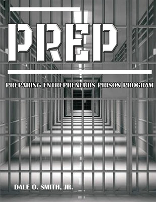 Minimum Viable Product/Business for reformed felons by Smith, Dale O.