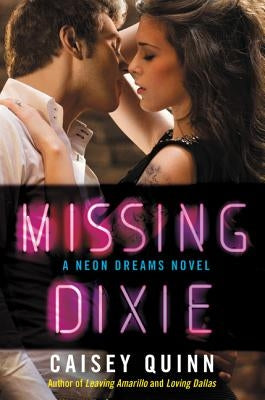 Missing Dixie by Quinn, Caisey