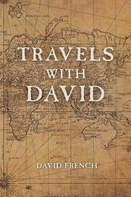 Travels With David by French, David