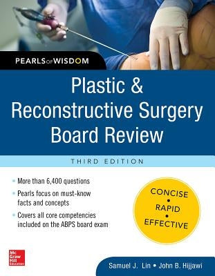 Plastic and Reconstructive Surgery Board Review: Pearls of Wisdom, Third Edition by Hijjawi, John